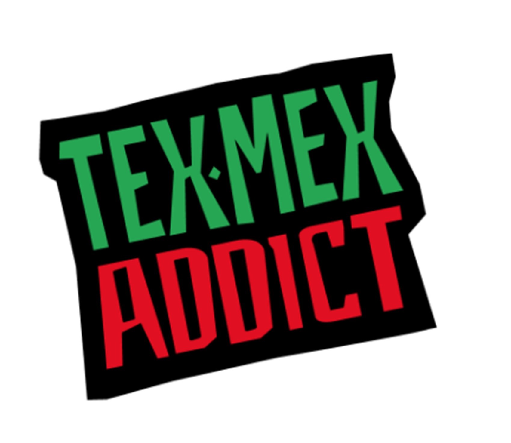 Tex-Mex Addict